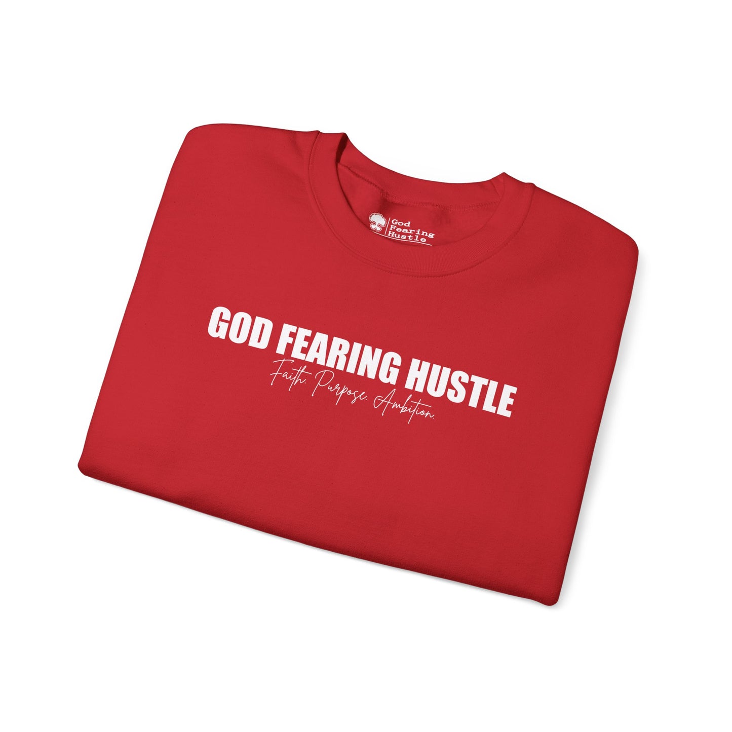 God Fearing Hustle— Faith. purpose. Ambition Crewneck Sweatshirt