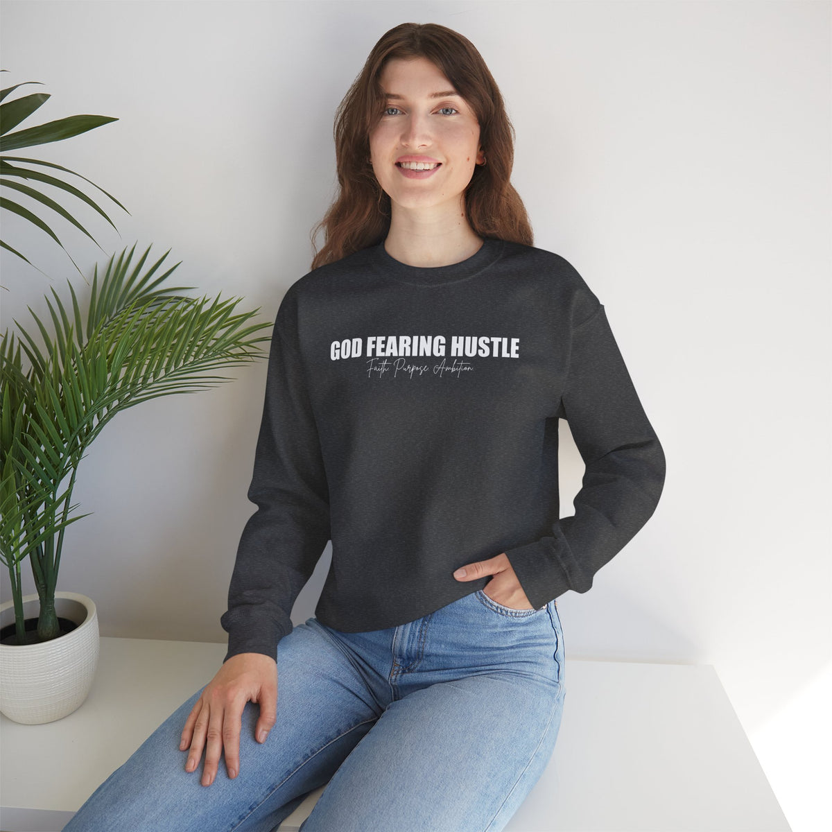 God Fearing Hustle— Faith. purpose. Ambition Crewneck Sweatshirt