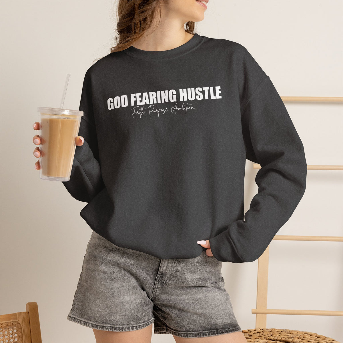 God Fearing Hustle— Faith. purpose. Ambition Crewneck Sweatshirt