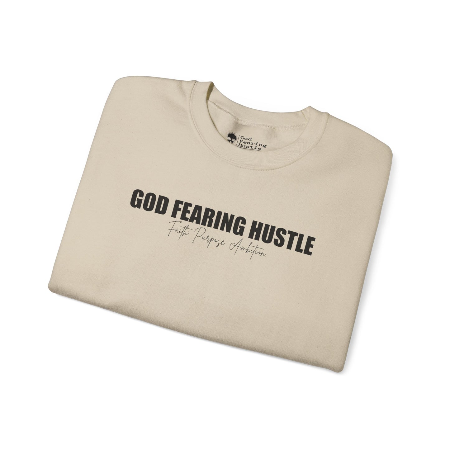 God Fearing Hustle— Faith. Purpose. Ambition Crewneck Sweatshirt