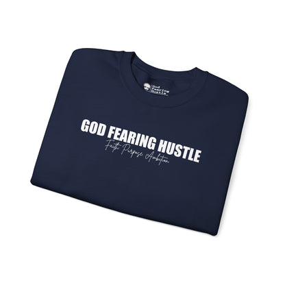 God Fearing Hustle— Faith. purpose. Ambition Crewneck Sweatshirt