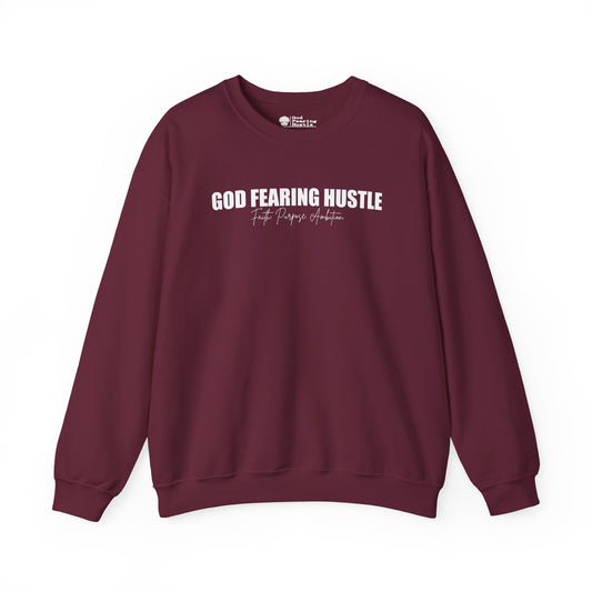 God Fearing Hustle— Faith. purpose. Ambition Crewneck Sweatshirt