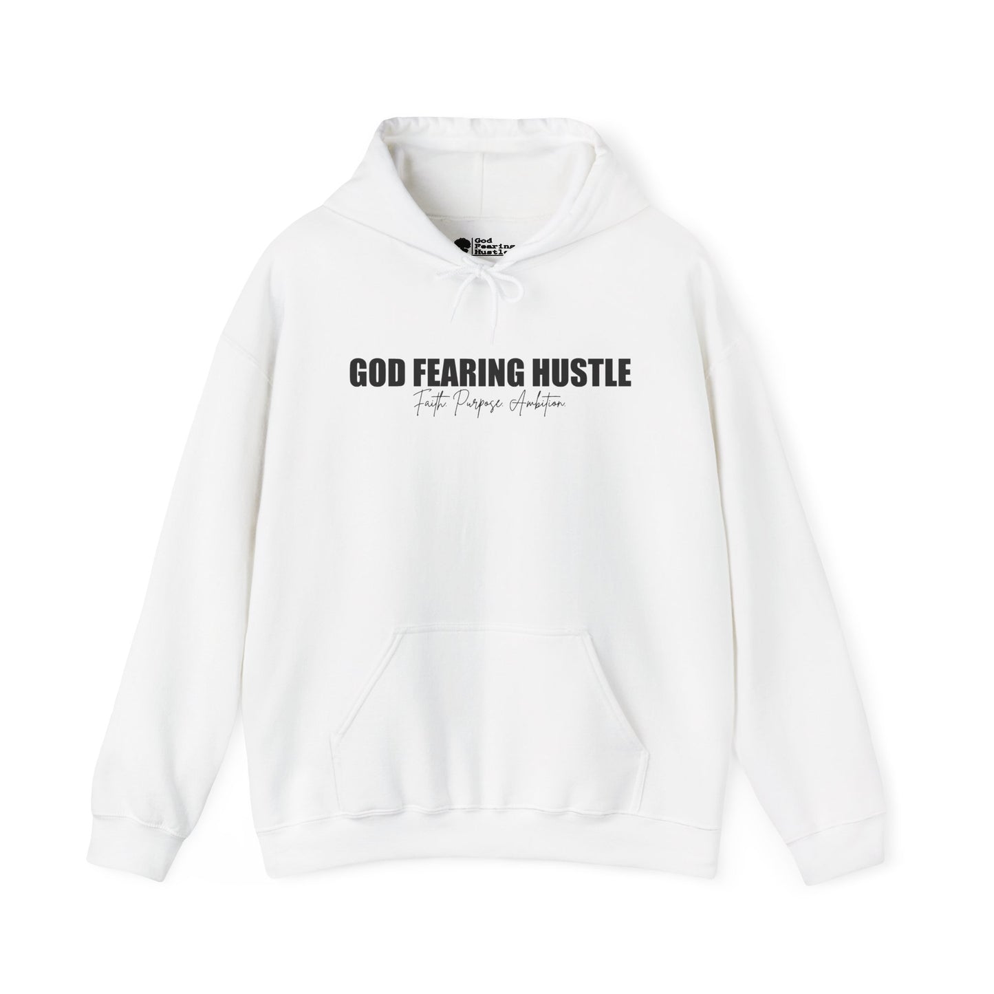 God Fearing Hustle— Faith. Purpose. Ambition Hoodie