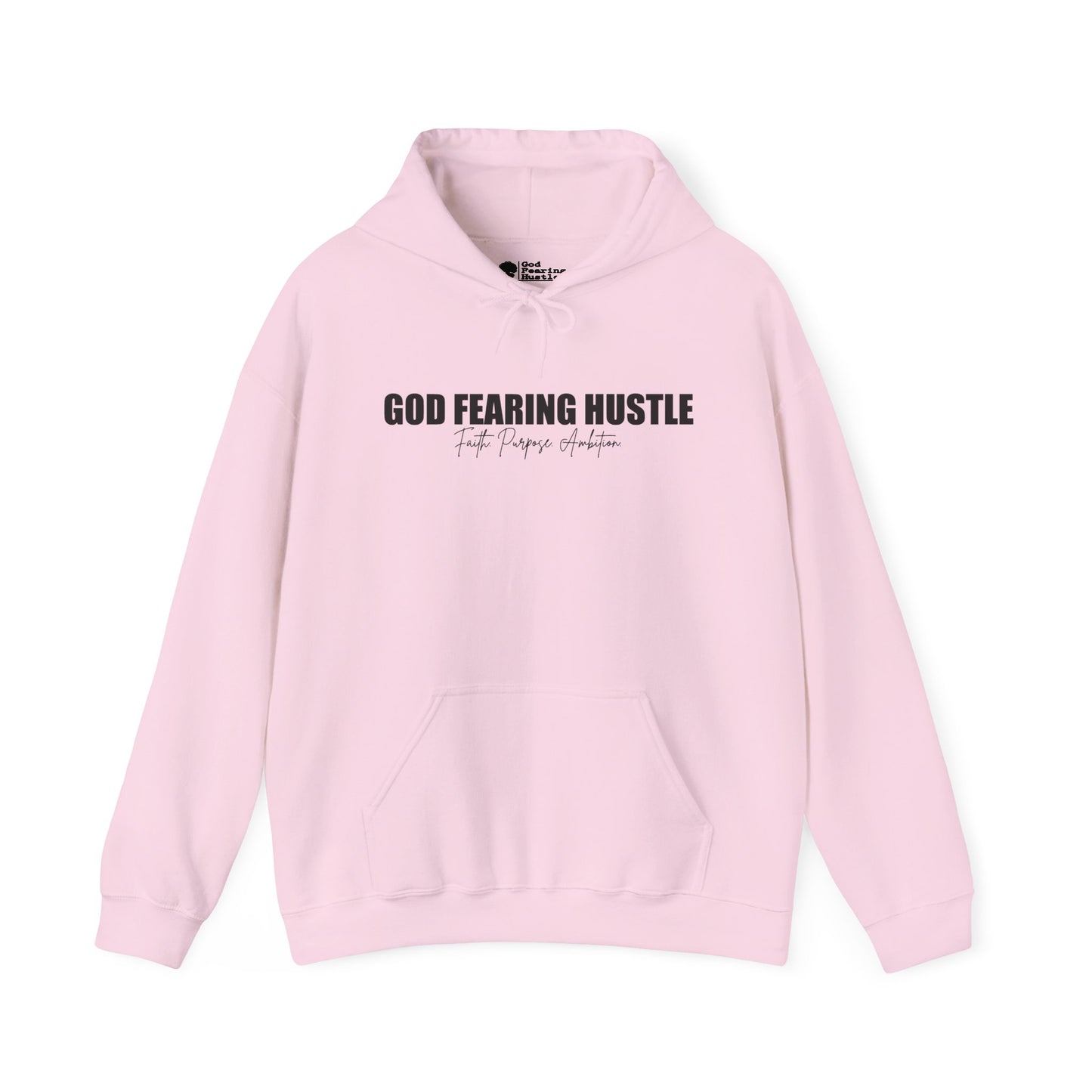 God Fearing Hustle— Faith. Purpose. Ambition Hoodie