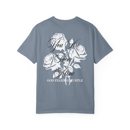 God Fearing Hustle Rose- You Are Never Alone Graphic Rose Tee