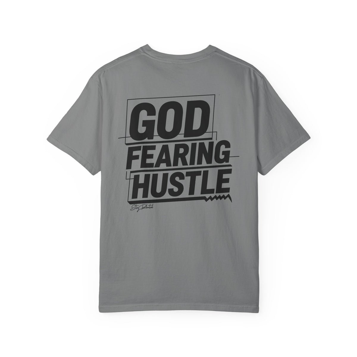 God Fearing Hustle — Stay Played Tee