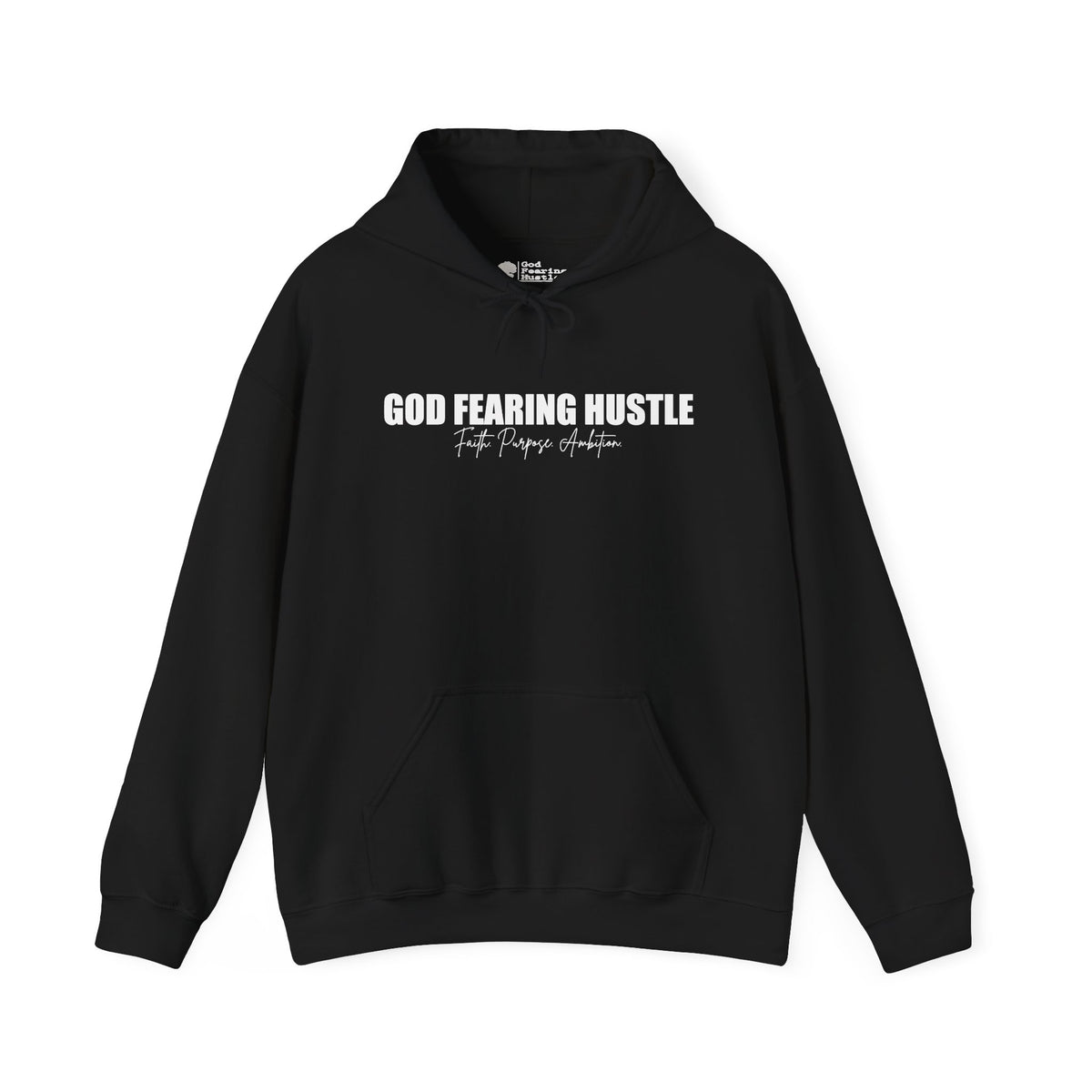 God Fearing Hustle— Faith. Purpose. Ambition Hoodie