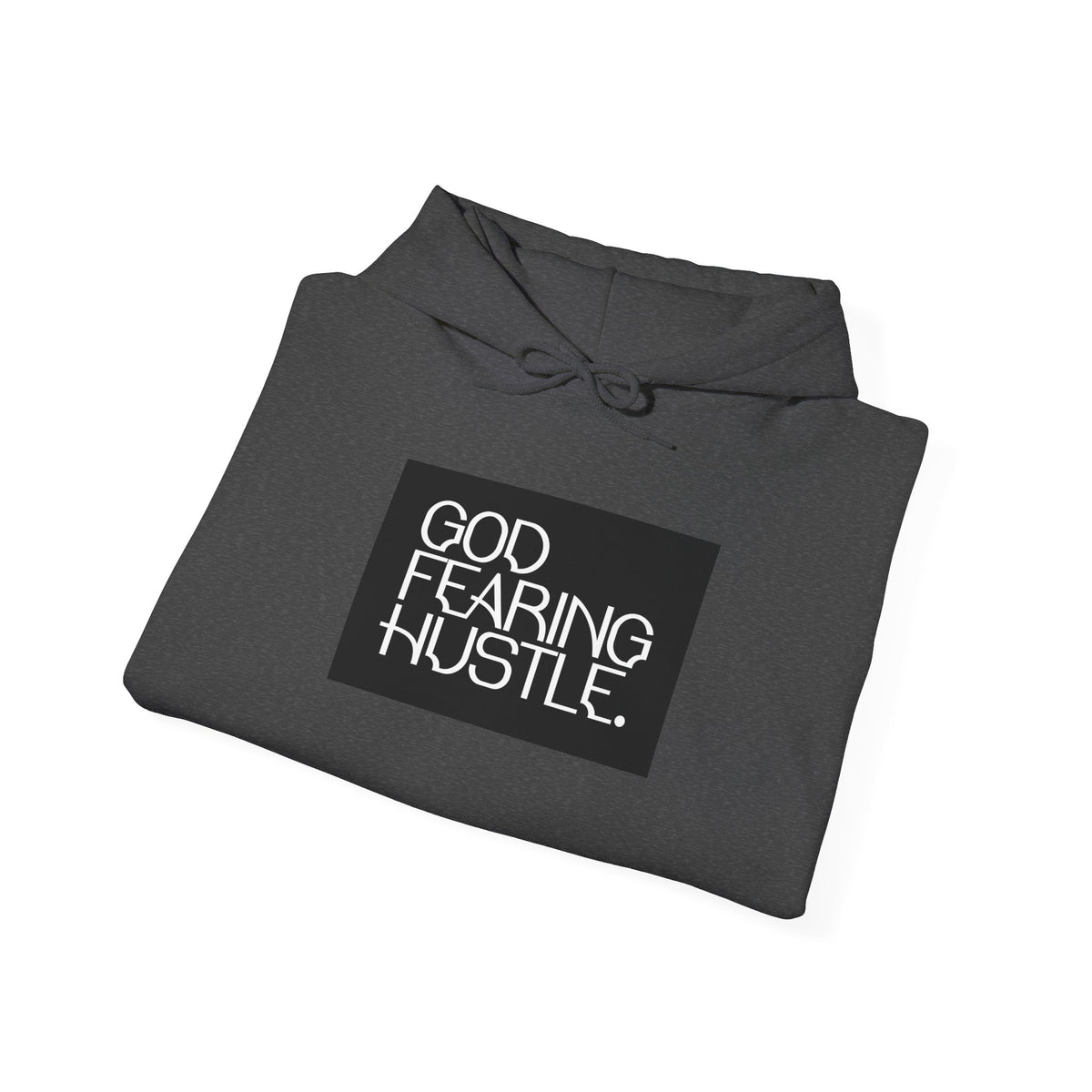 God Fearing Hustle— Bold Ambition Hooded Sweatshirt