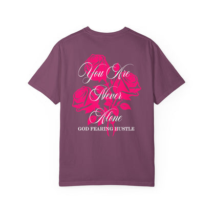 God Fearing Hustle — You Are Never Alone Graphic Rose Tee