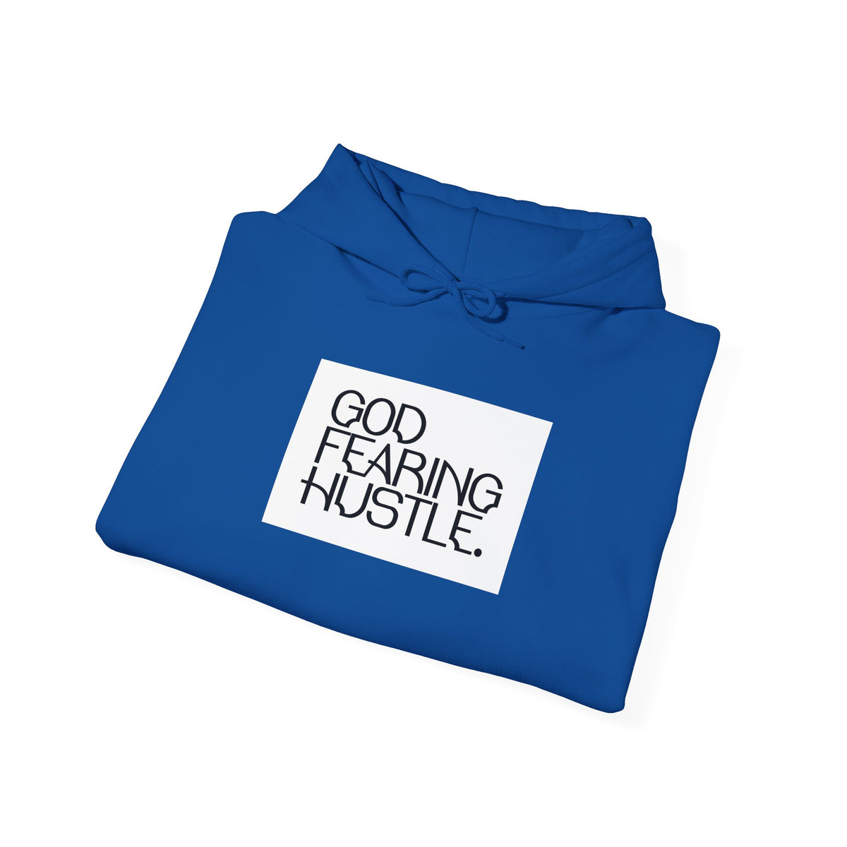 God Fearing Hustle— Faith. Purpose Ambition Hooded Sweatshirt