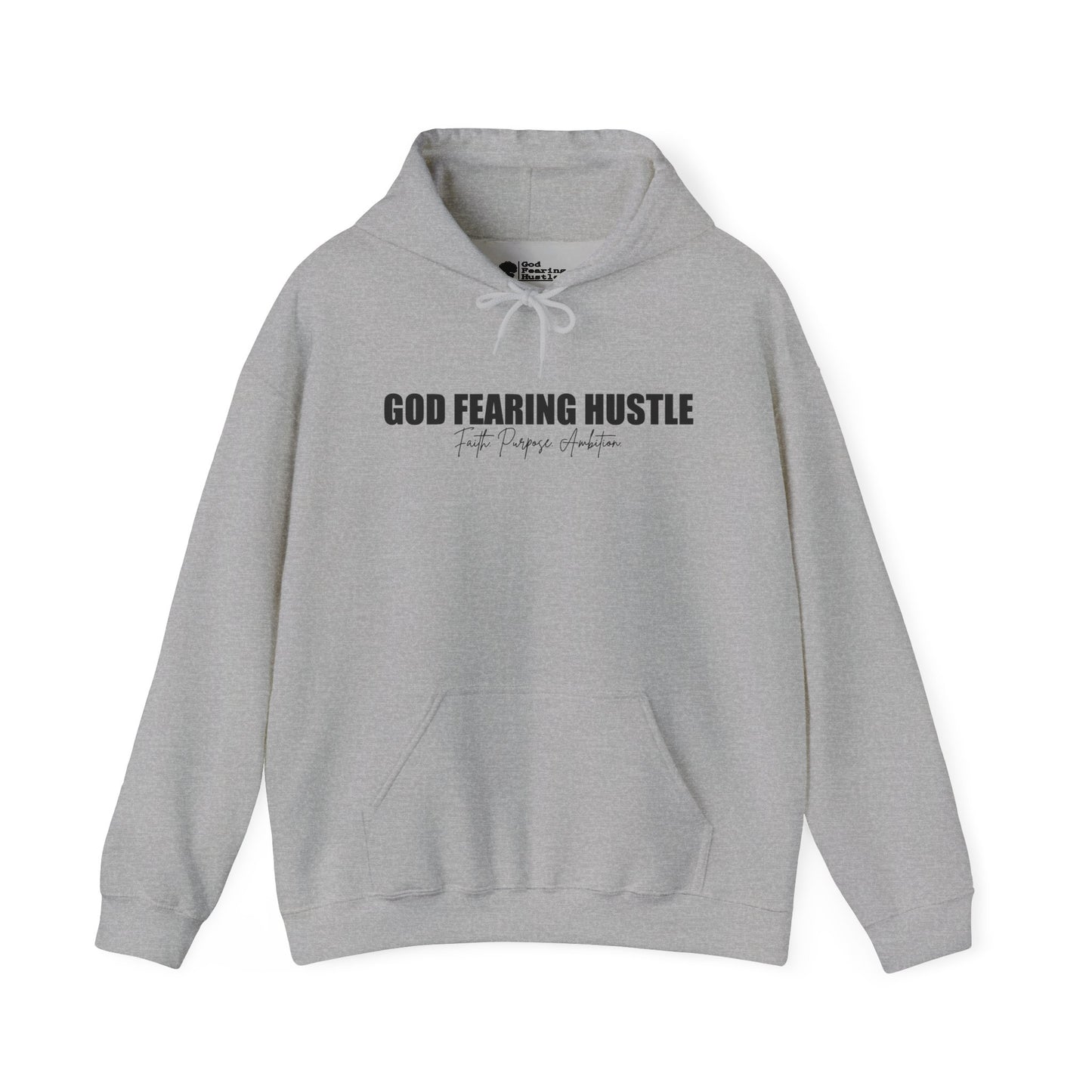 God Fearing Hustle— Faith. Purpose. Ambition Hoodie