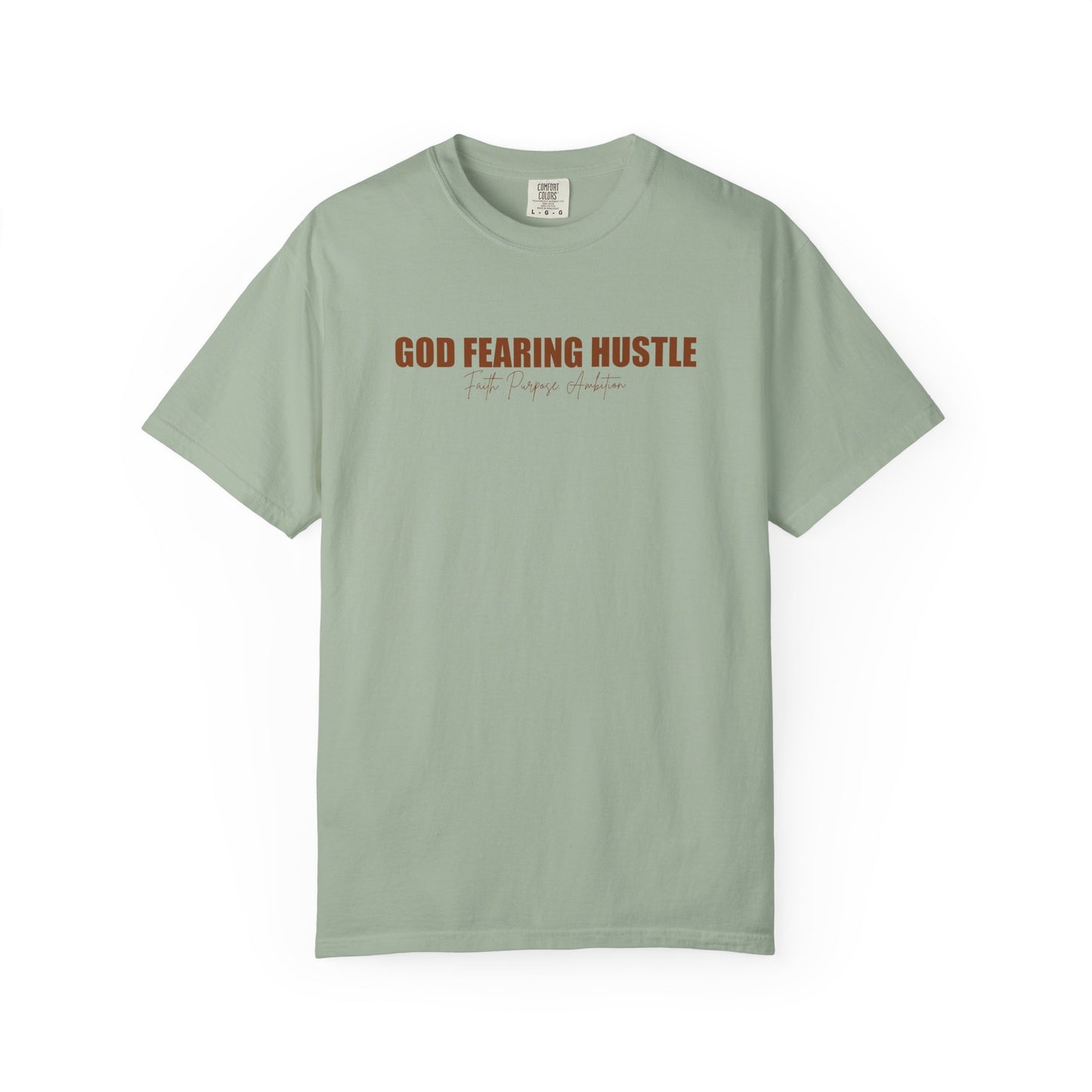 God Fearing Hustle — Faith. Purpose. Ambition Tee