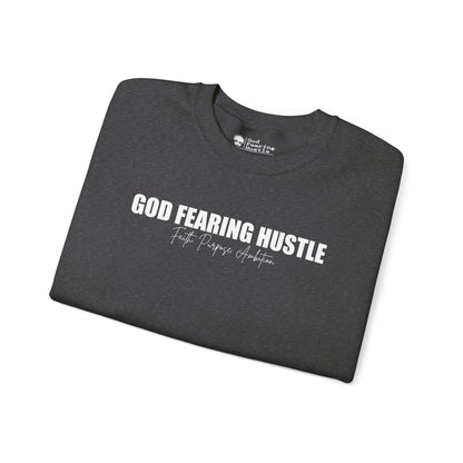 God Fearing Hustle— Faith. purpose. Ambition Crewneck Sweatshirt