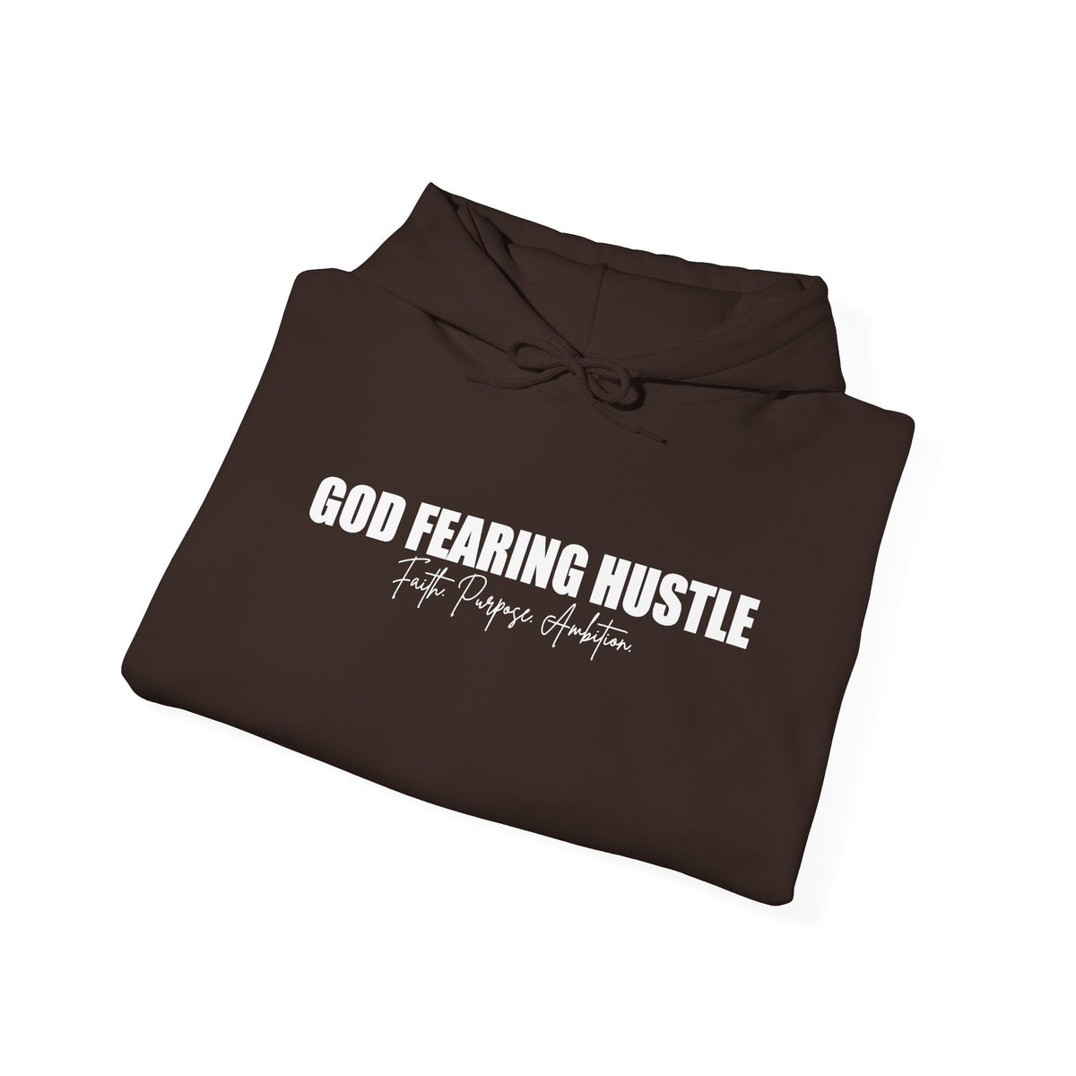 God Fearing Hustle— Faith. Purpose. Ambition Hoodie