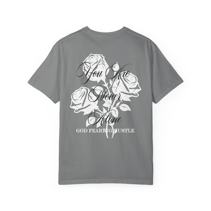 God Fearing Hustle Rose- You Are Never Alone Graphic Rose Tee