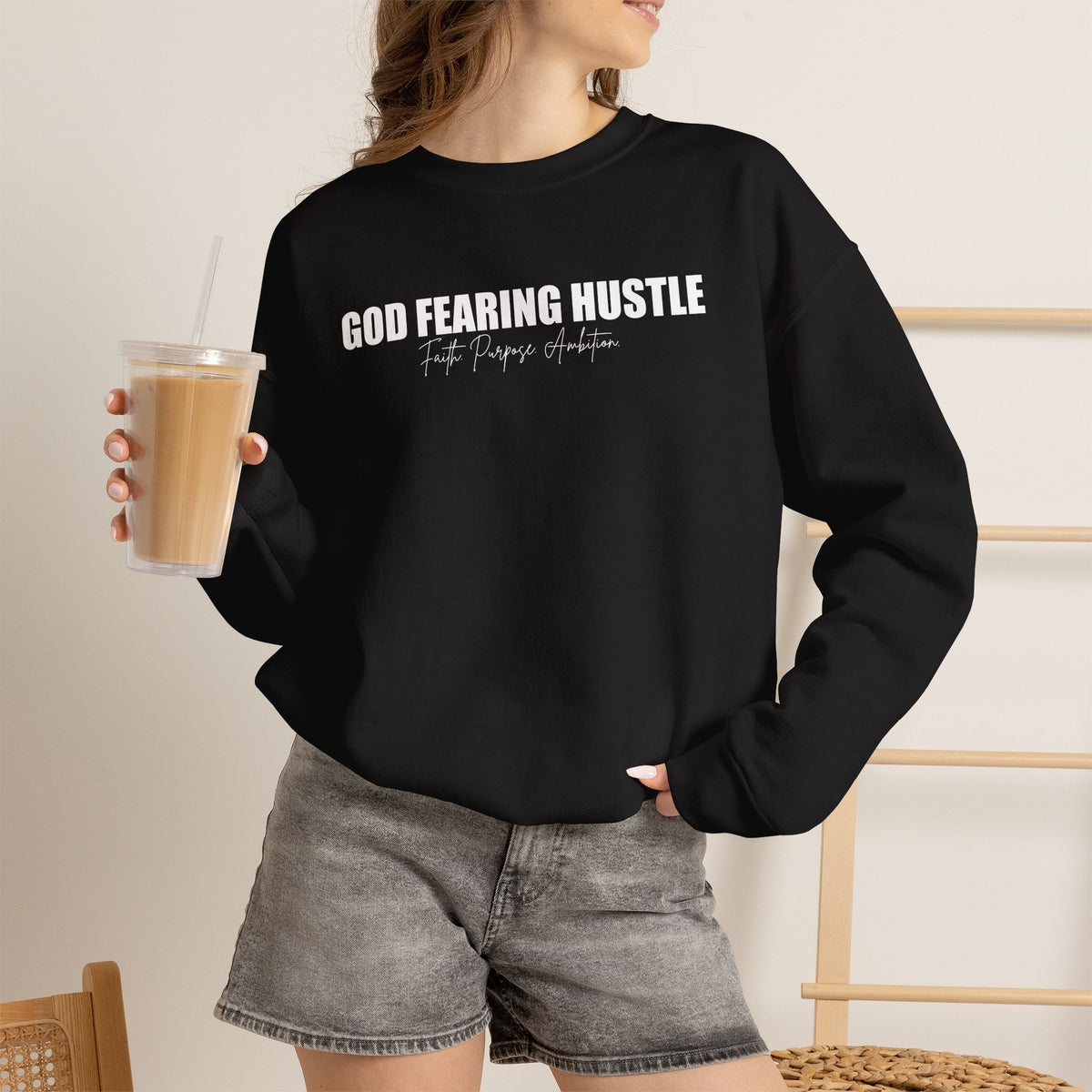 God Fearing Hustle— Faith. purpose. Ambition Crewneck Sweatshirt