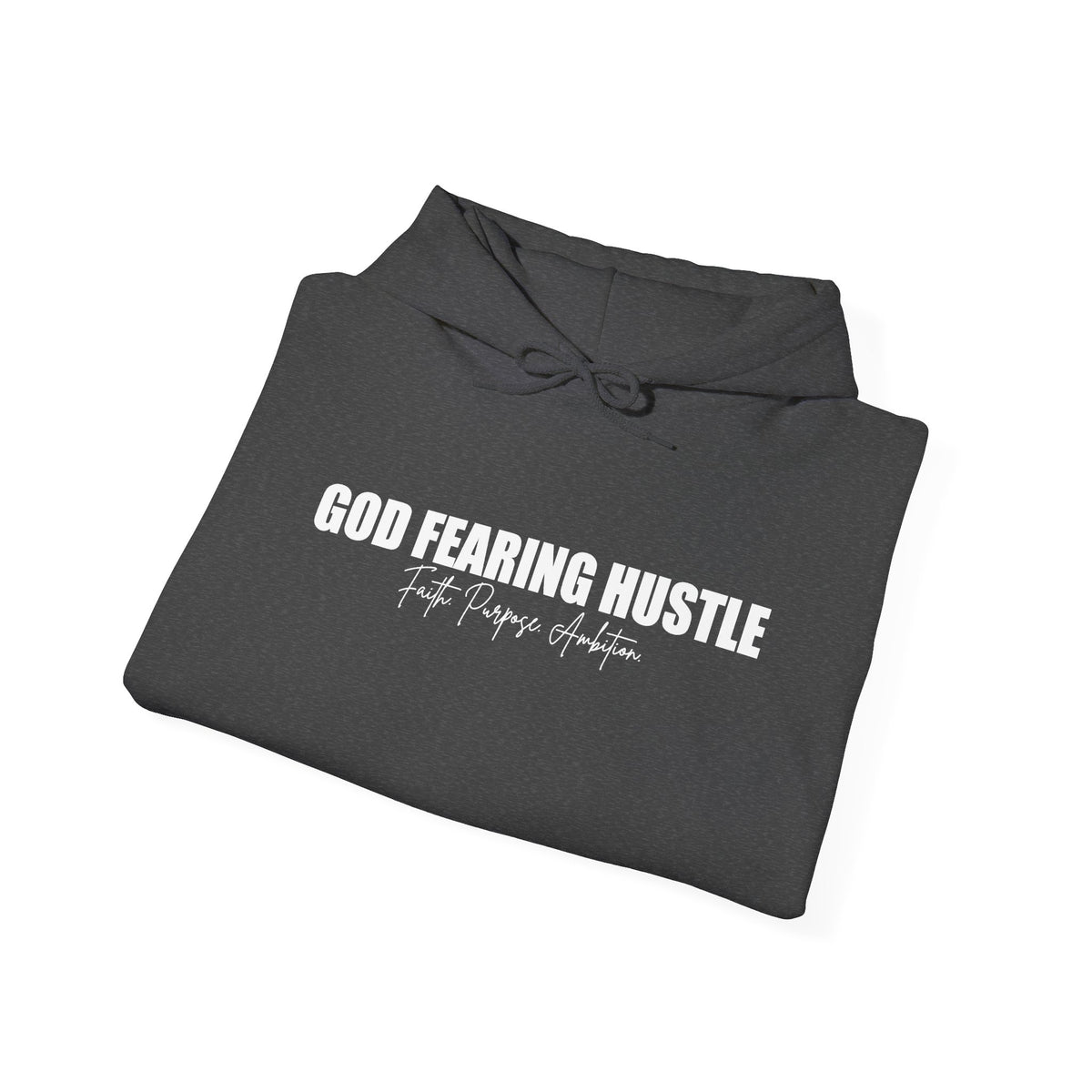 God Fearing Hustle— Faith. Purpose. Ambition Hoodie