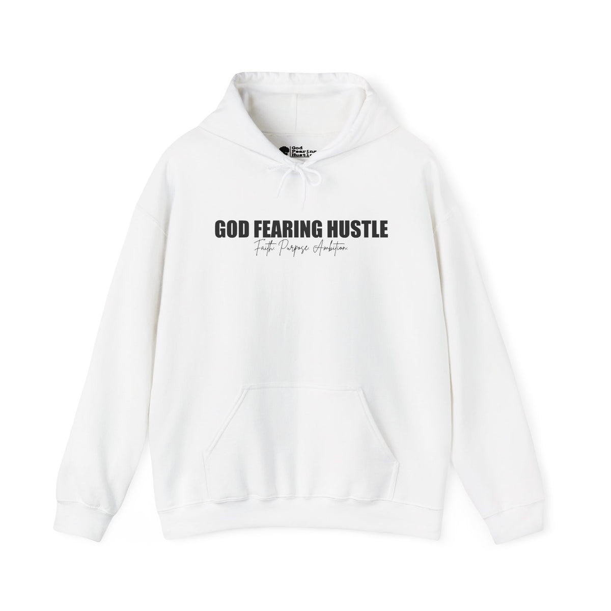 God Fearing Hustle— Faith. Purpose. Ambition Hoodie