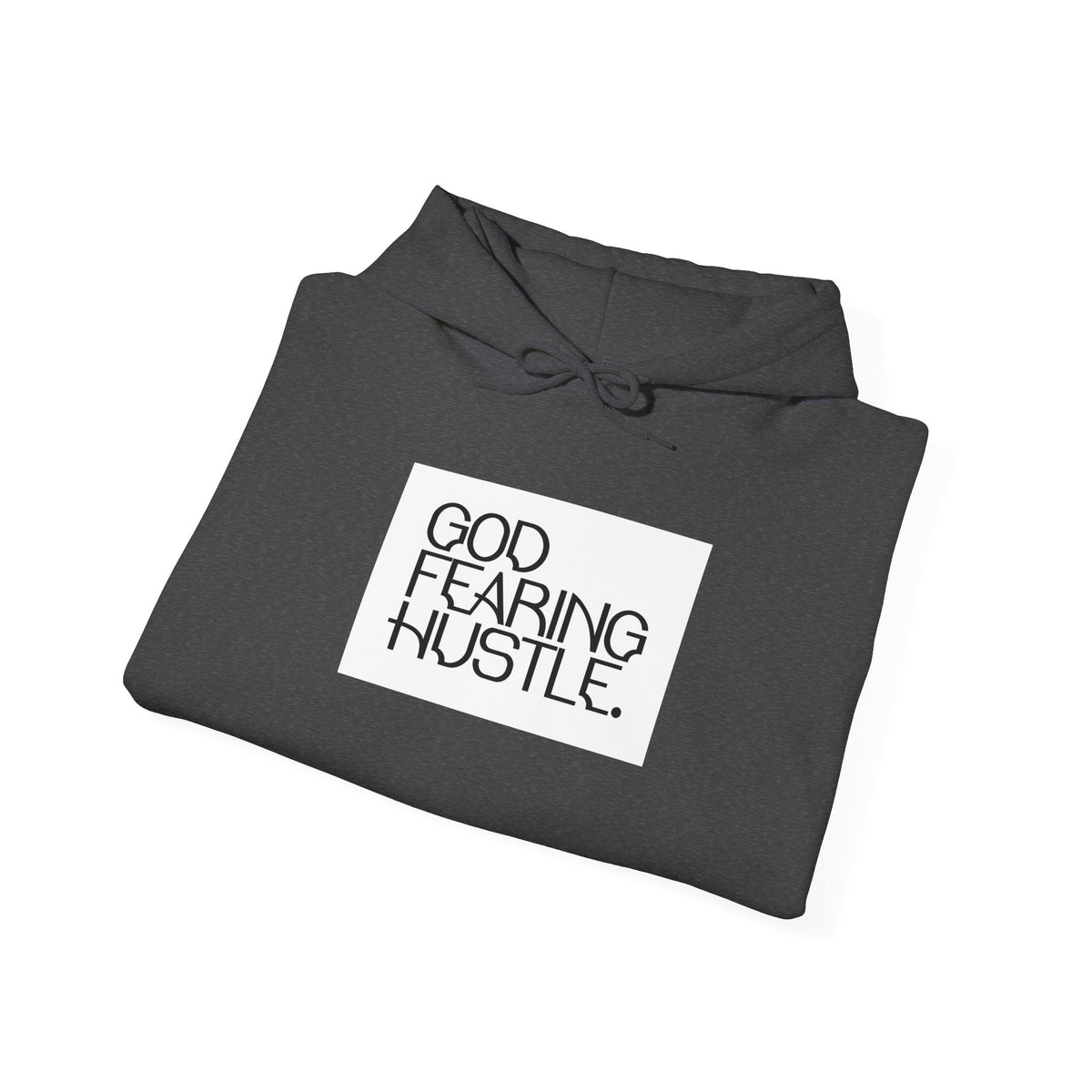 God Fearing Hustle— Bold Ambition Hooded Sweatshirt