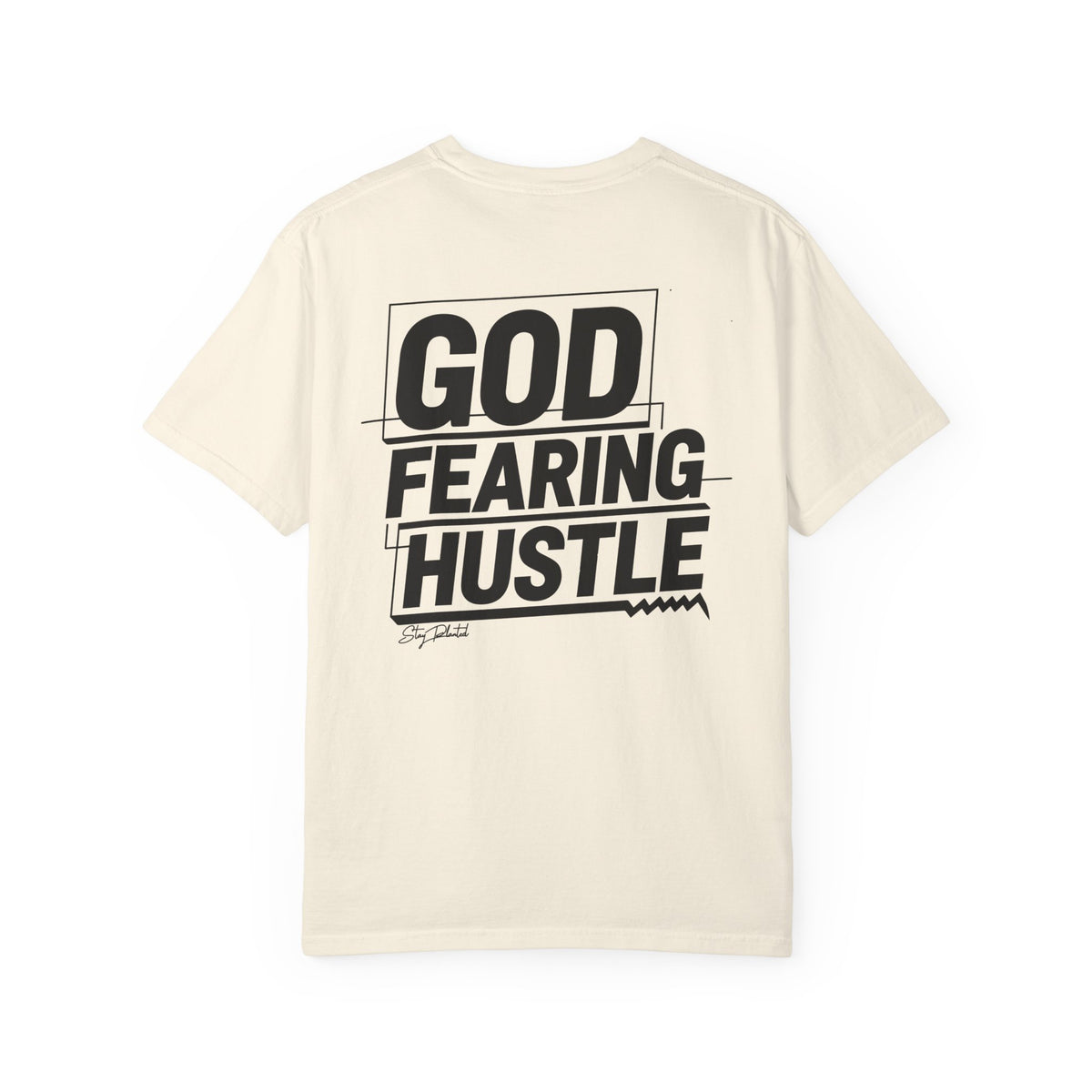 God Fearing Hustle — Stay Played Tee